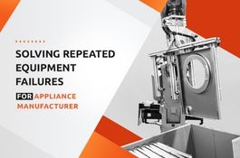 ML-powered Equipment Failure Prediction Solution for Appliance Manufacturer